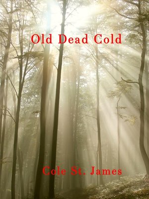 cover image of Old Dead Cold